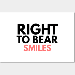 Right To Bear Smiles Posters and Art